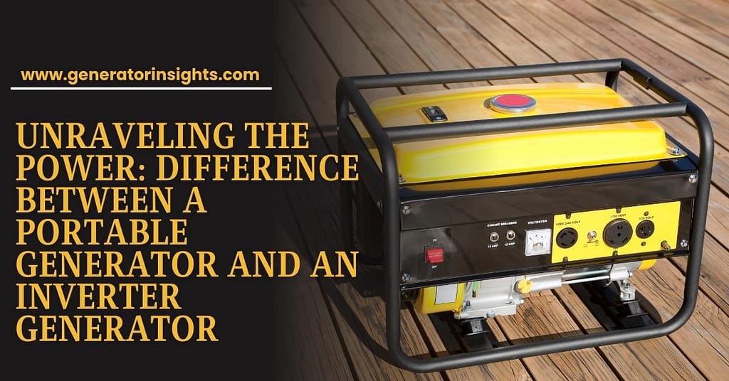Difference Between a Portable Generator and an Inverter Generator