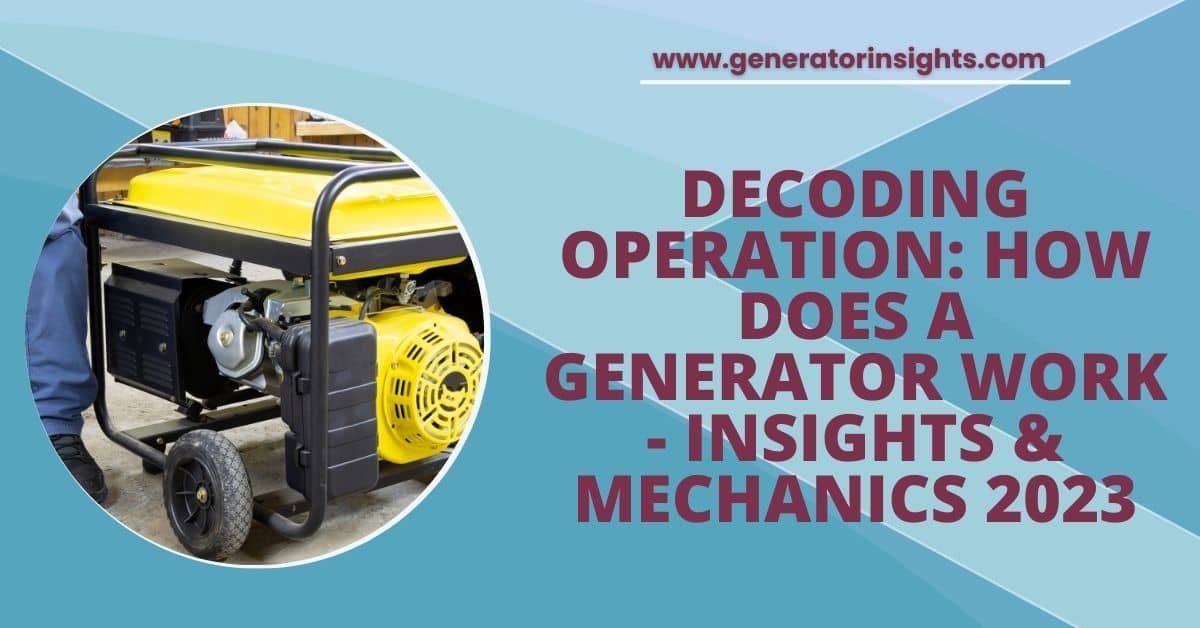 How Does a Generator Work
