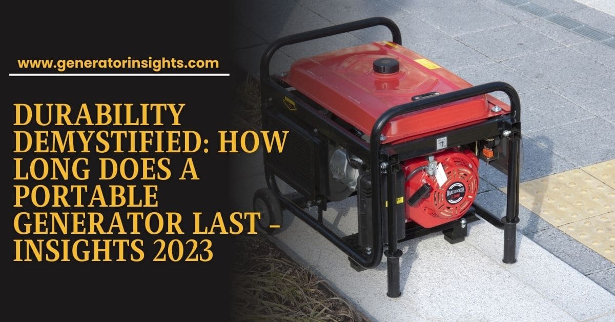 How Long Does a Portable Generator Last
