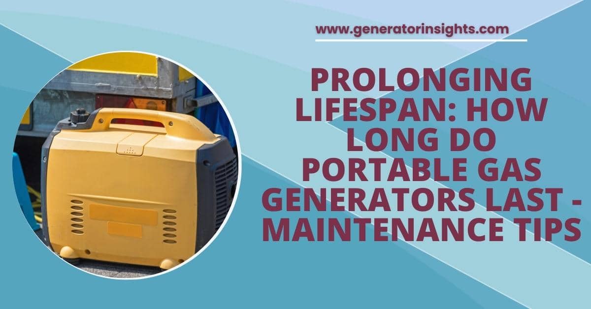How Long Do Portable Gas Generators Last