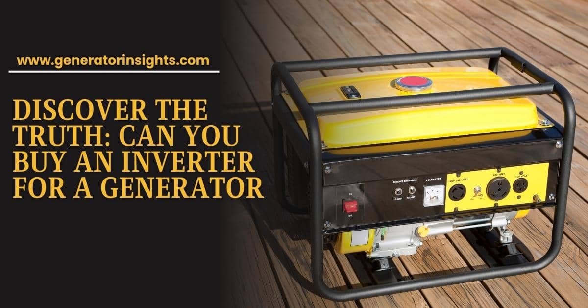 Can You Buy an Inverter for a Generator