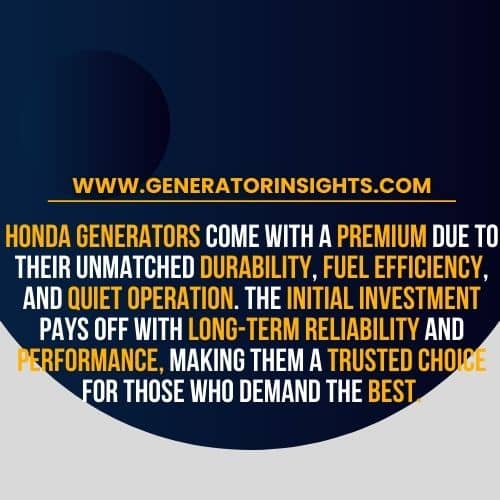 Why Are Honda Generators So Expensive