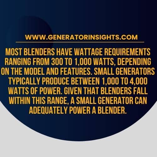 Optimal Power for Blenders: Can I Use Small Generator for Blender