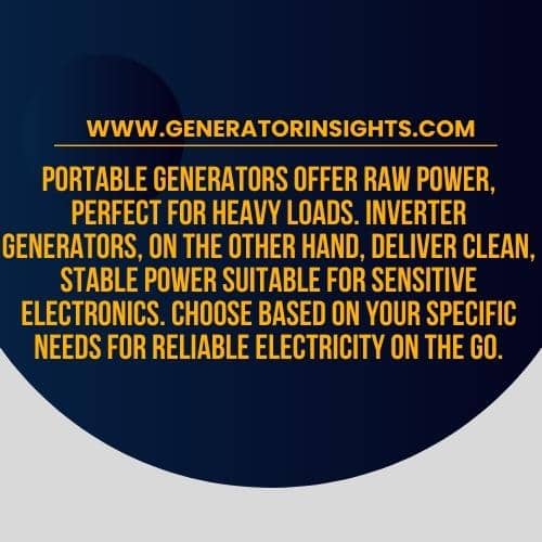 Unraveling the Power: Difference Between a Portable Generator and an Inverter Generator
