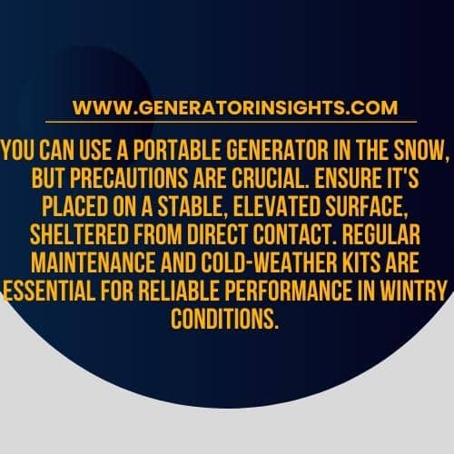Can You Use a Portable Generator in the Snow
